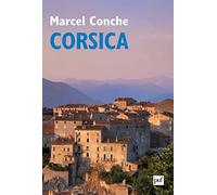 Corsica. Journal étrange V Marcel Conche (Auteur)