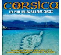 Corsica : Les Plus Belles Ballades Corses