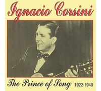 Corsini, Ignacio - Prince of Song-1922-40