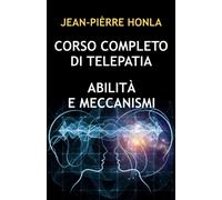 Corso Completo Di Telepatia: Abilità E Meccanismi