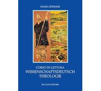 Corso di lettura. Wissenschaftsdeutsch Theologie