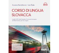 Corso di lingua slovacca. Livelli A1-B1 del quadro comune europeo di riferimento per le lingue. Con ebook. Con tracce audio mp3