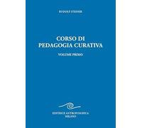 Corso di pedagogia curativa. Ediz. ampliata (Vol. 1)