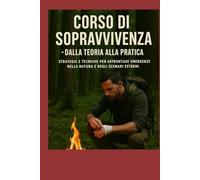 Corso di Sopravvivenza - Dalla Teoria alla Pratica