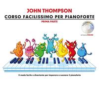 Corso facilissimo per pianoforte Prima parte: Con Tracce Online