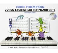 Corso facilissimo per pianoforte Seconda parte: Con Tracce Online