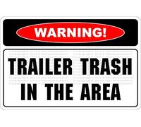 Cortan360 Panneau autocollant rétro en vinyle avec inscription « Warning Trailer Trash in The Area » - 20,3 x 12,7 cm