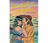 Cortar El Viento (a Rebel Blue Ranch Novel #2)