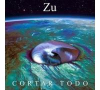 Zu – Cortar Todo – Vinyle LP neuf – Sony Music