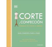 El Libro De Corte Y Confección/ the Tailoring Book