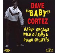 Cortez, Dave – Baby – Happy Organs, Wild Guitar – Import