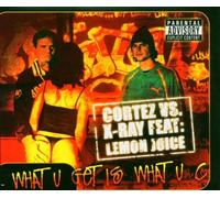 Cortez Vs. X-Ray Feat. Lemonju - Get is What U C [Import]