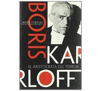 Cortijo Bernardos, J: Boris Karloff. El Aristócrata Del Terr