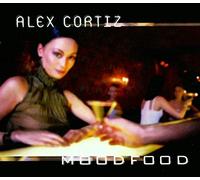 Cortiz, Alex - Moodfood