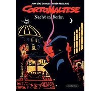 Corto Maltese 16. Nacht in Berlin