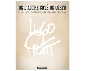 Corto Maltese - De l'autre côté de Corto Ne2012 - Dominique Petitfaux - Casterman - cartonné - Essai