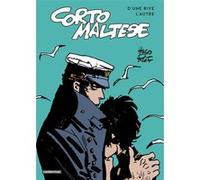 Corto Maltese - D'une rive l'autre Céline Frigau (Traduction), Hugo Pratt (Dessinateur), Hugo Pratt (Scénario)