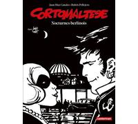 Corto Maltese En Noir Et Blanc - Tome 16 - Nocturnes Berlinois