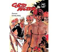Corto Maltese Volume 3 Toujours un peu plus loin