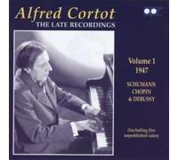 Cortot : The Late Recordings Vol I
