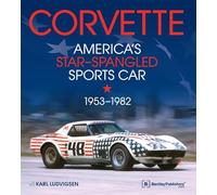 Corvette - America's Star-Spangled Sports Car 1953-1982