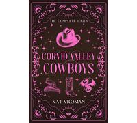 Corvid Valley Cowboys: The Complete Series A Corvid Valley Cowboy Romance - Kat Vroman - Auto-Édition - ebook (ePub) - Livre