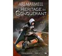 Corvis Rebaine T02 L'Héritage du conquérant: Corvis Rebaine