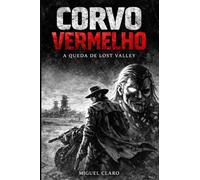Corvo Vermelho: A Queda de Lost Valley