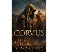 CORVUS: An Epic Historical Spy Thriller of Ancient Rome and the Fall of Jerusalem