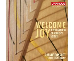 Corvus Consort, Freddie Corwley, Louise Thomson - Welcome Joy - A Celebration Ou