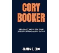 Cory Booker: A Biography and His Bold Stand Against the Trump Administration