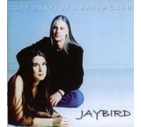Cory Danyluk & Sarah Card - Jaybird [Import]