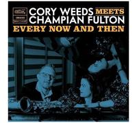 Cory Weeds & Champian Fulton - Every Now And Then (Live At Ocl Studios) [Compact Discs]