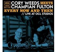 Cory Weeds - Cory Weeds Meets Champian Fulton: Every Now And Then (Live At Ocl Studios) [Vinyl Lp] Ltd Ed, 180 Gram