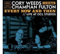 Cory Weeds - Cory Weeds Meets Champian Fulton: Every Now And Then (Live At Ocl Studios) [Vinyl Lp] Ltd Ed, 180 Gram