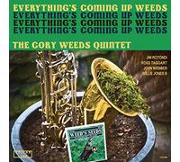 Cory Weeds - Everything's Coming Up Weeds