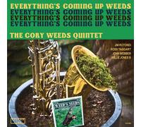 Cory Weeds Quintet - Everything's Coming Up Weeds