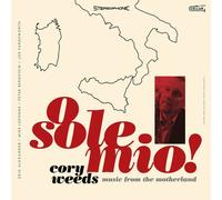 Cory Weeds - O Sole Mio: Music From The Motherland [Cd]