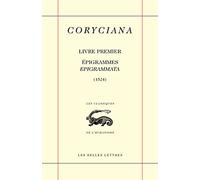Coryciana: Livre Premier, Epigrammes / Epigrammata (1524)