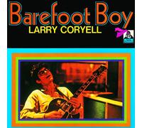 Coryell, Larry - Barefoot Boy-Ltd [Import]