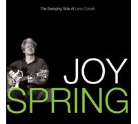 Coryell, Larry - Joy Spring: The Swingin Side of Larry Coryell