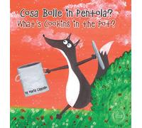 Cosa Bolle In Pentola? - What's Cooking In The Pot?