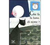 Cosa Fa La Luna Di Notte?