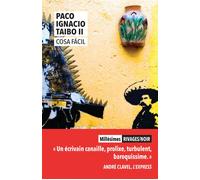 Cosa facil - Paco Ignacio Taibo II - Rivages - Poche - Roman