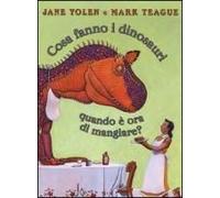 Cosa Fanno I Dinosauri Quando È Ora Di Mangiare?