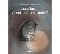 Cosa fanno i sentimenti di notte? Ediz. a colori