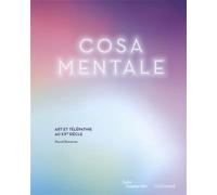 Pascal Rousseau – Cosa Mentale – Art et télépathie au XXᵉ siècle – relié