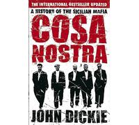 Cosa Nostra: A History of the Sicilian Mafia