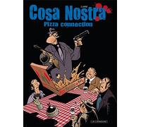 Cosa Nostra - Tome 3 - Pizza connection