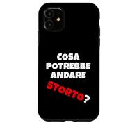 Cosa potrebbe andare storto? Quando va Tutto in malora v2 Coque pour iPhone 11